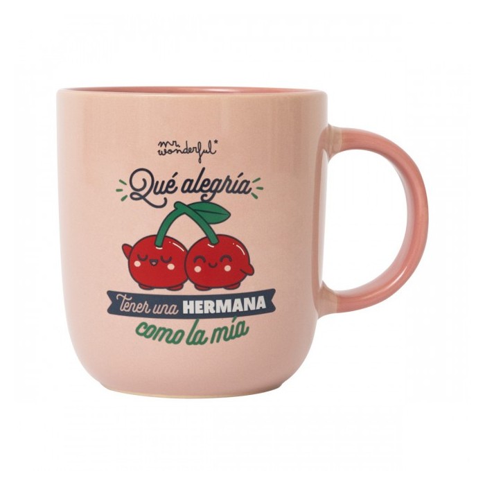 TAZA - QUÉ ALEGRÍA TENER UNA HERMANA 