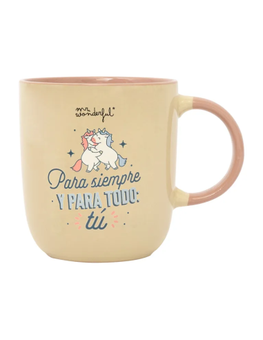 TAZA PARA SIEMPRE Y PARA TODO TU