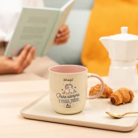 TAZA PARA SIEMPRE Y PARA TODO TU
