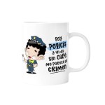 TAZA - POLICÍA  CHICO 