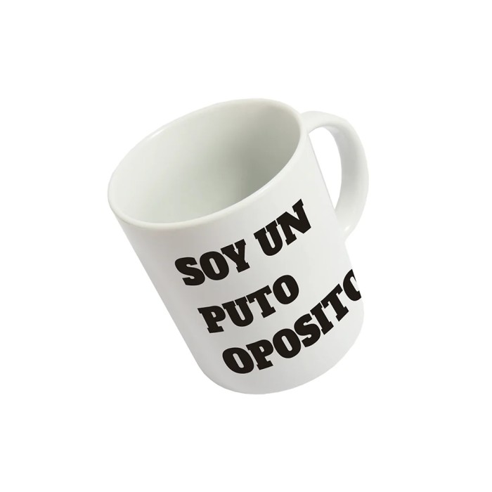 TAZA SOY UN PUTO OPOSITOR
