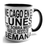 TAZA ME CAGO EN EL LUNES