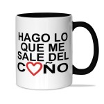 TAZA HAGO LO QUE ME SALE DEL COÑO
