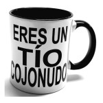 TAZA ERES UN TÍO COJONUDO