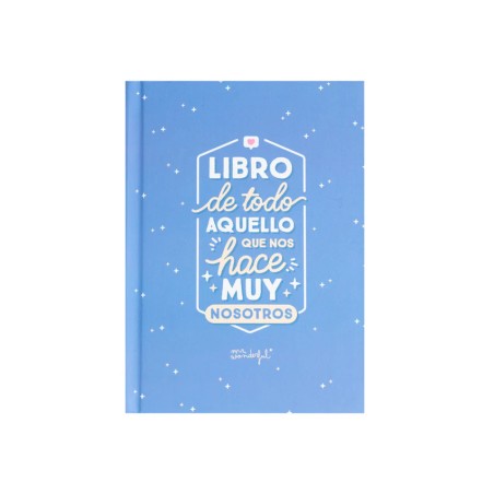 LIBRO DE TODO AQUELLO QUE NOS HACE