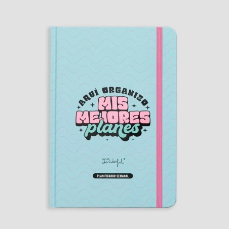 PLANIFICADOR SEMANAL - AQUÍ ORGANIZO MIS MEJORES