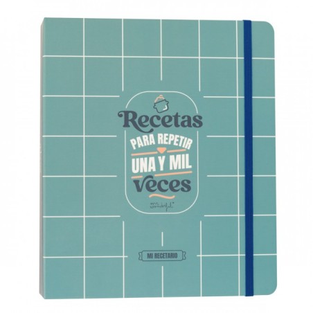 RECETARIO - RECETAS PARA REPETIR UNA Y MIL VECES