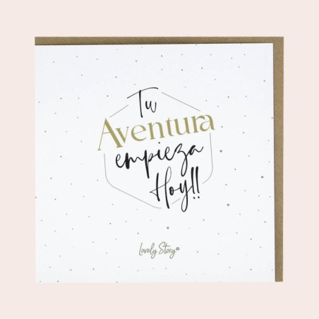 TARJETA DE FELCITACIÓN - TU AVENTURA EMPIEZA HOY