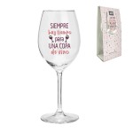 COPA DE VINO 430ML SIEMPRE HAY TIEMPO PARA