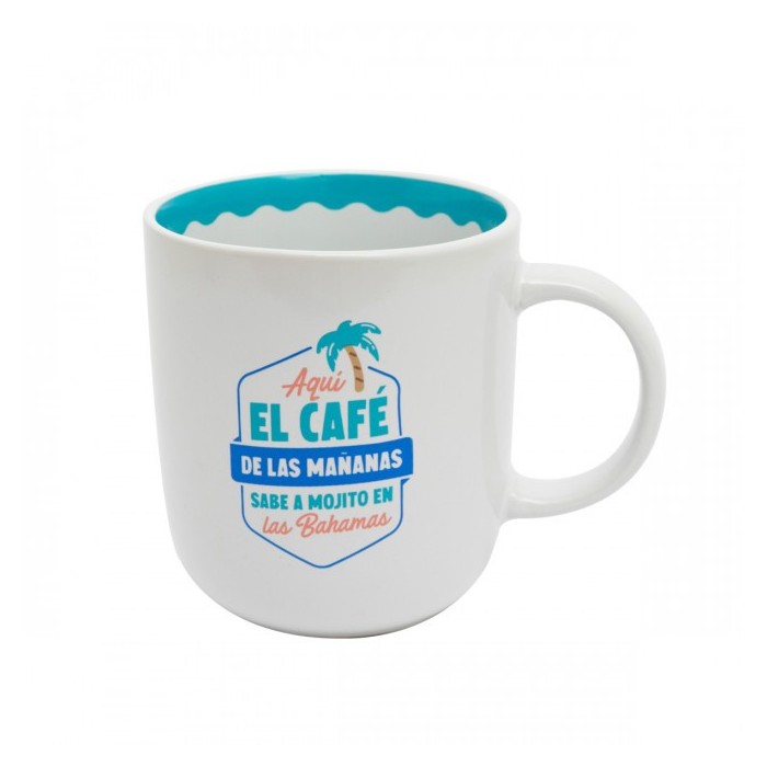 TAZA - AQUÍ EL CAFÉ DE LAS MAÑANAS SABE A MOJITO
