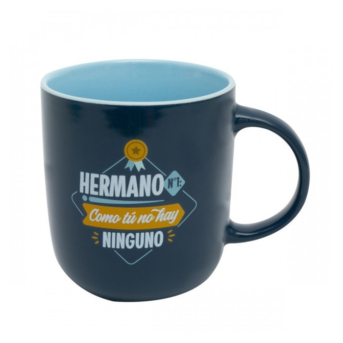TAZA - HERMANO Nº 1: COMO TÚ, NO HAY NINGUNO