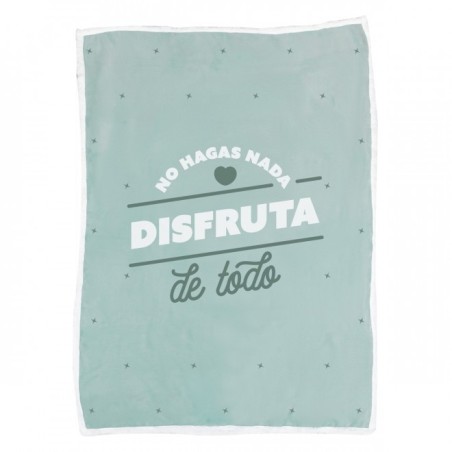 MANTA - NO HAGAS NADA  DISFRUTA DE TODO 