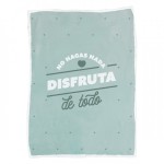 MANTA - NO HAGAS NADA  DISFRUTA DE TODO 