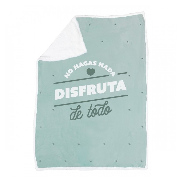 MANTA - NO HAGAS NADA. DISFRUTA DE TODO.