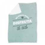 MANTA - NO HAGAS NADA. DISFRUTA DE TODO.