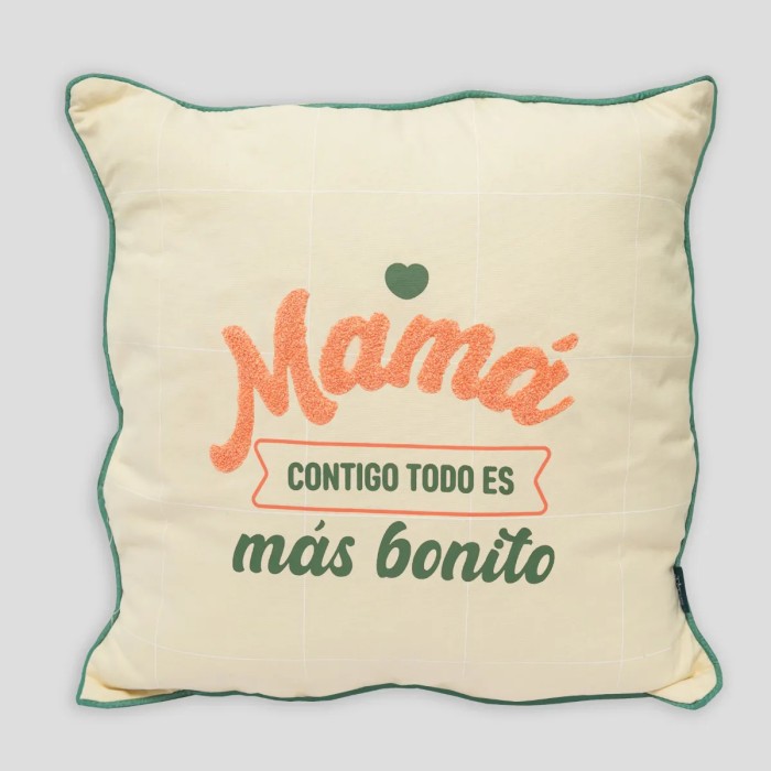 COJÍN - MAMÁ, CONTIGO TODO ES MÁS BONITO