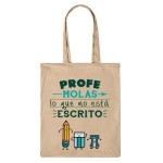 BOLSA TOTE - PROFE MOLAS
