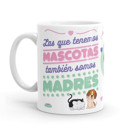 TAZA PUTERFUL - LAS QUE TENEMOS MASCOTAS TAMBIEN