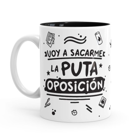 TAZA PUTERFUL - VOY A SACARME LA PUTA OPOSICIÓN